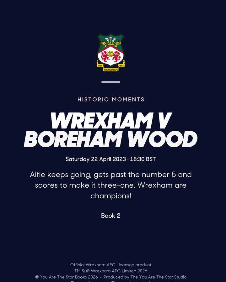 Historic Moments: Wrexham v Boreham Wood, Book 2. Personalised edition page 20, the blurb with a sample name