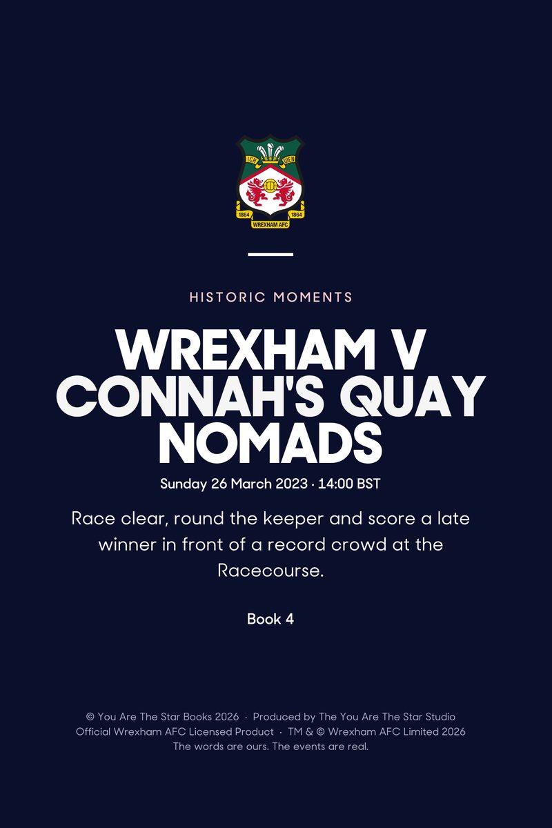 Historic Moments: Wrexham v Connah's Quay Nomads, Book 4. Quick buy edition, page 20