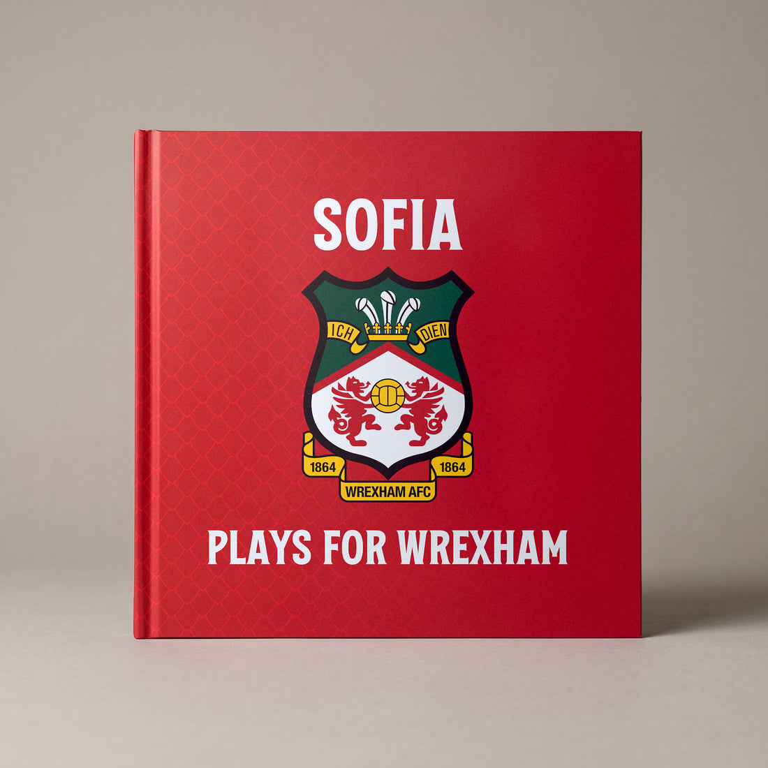 The Only Officially Licensed Wrexham AFC Personalised Children’s Book — Front cover